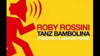 Roby Rossini - Tanz Bambolina