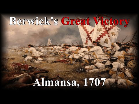 Battle of Almansa 1707 | The Bourbons Strike Back