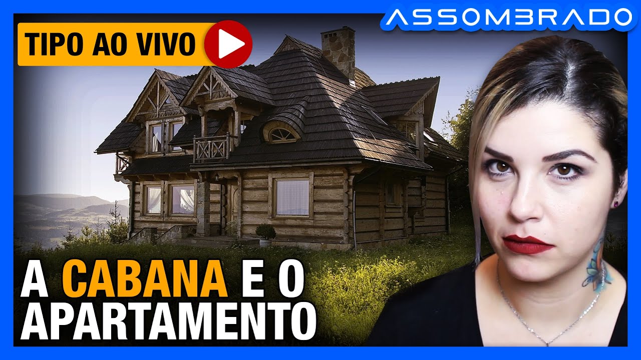 A CABANA E O APARTAMENTO - Eles moraram em dois locais super assombrados. Que "sorte" né?!