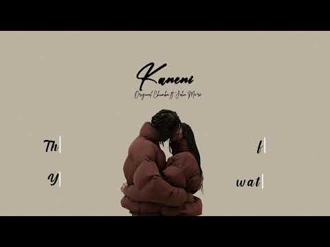 Original Chumba - "Kaneni" ft. John Mo're