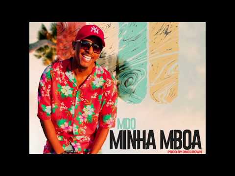 MDO - Minha Mboa (Áudio Oficial ) Prod. By OneCrown