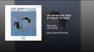 Um Abraco No Getz (A Tribute To Getz)
