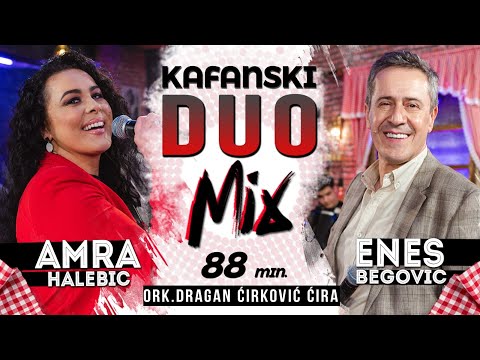 ENES BEGOVIC I AMRA HALEBIC - KAFANSKI DUO MIX 88MIN | UZIVO (ORK. DRAGAN CIRKOVIC CIRA) 2022 | OTV