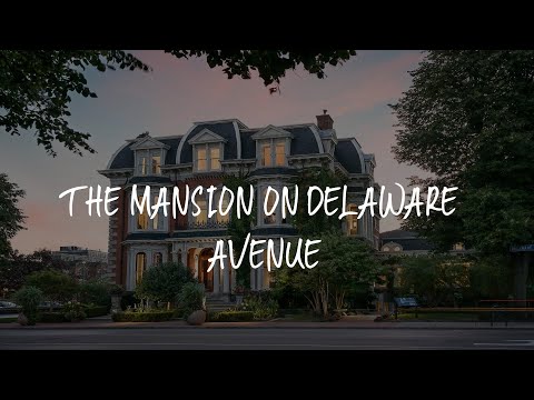 The Mansion on Delaware Avenue Review - Buffalo , United States of America