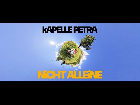 kAPELLE PETRA - NiCHT ALLEiNE