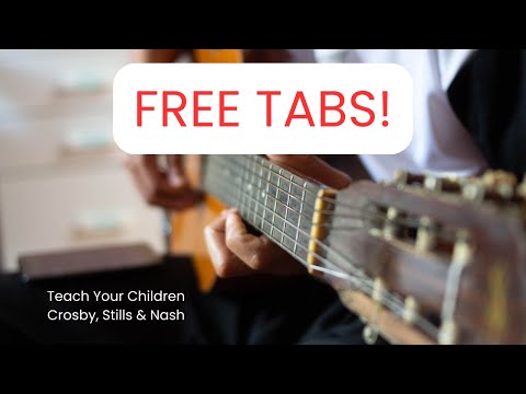 How to play - “Teach your children”  guitar lesson By: Crosby, Stills, and Nash (FREE TABS!)