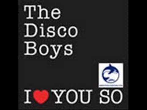 The Disco Boys--- I love you so (CLUB MIX)