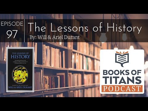 The Lessons of History by Will & Ariel Durant