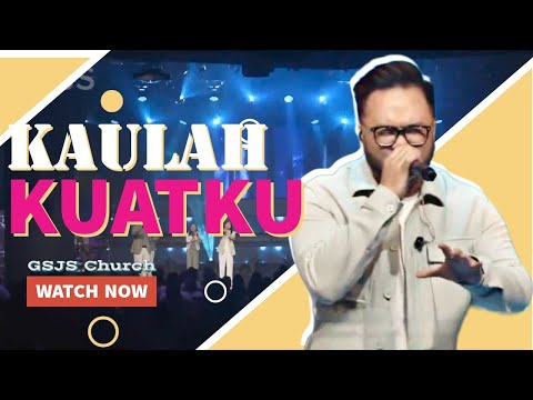 Kaulah Kuatku | GSJS Church cover