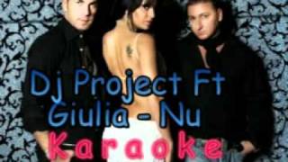 Dj Project Ft Giulia - Nu (Negativ)