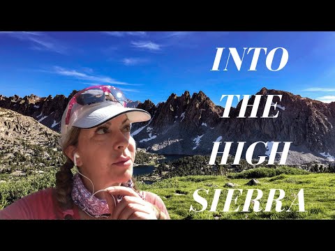 How to Section Hike the PCT - Ep: 8 Into The High Sierra