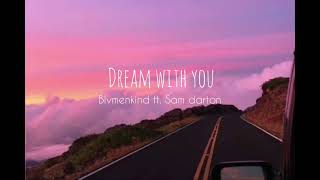 dream with you - blvmenkind feat. sam darton ( lyrics )🎵