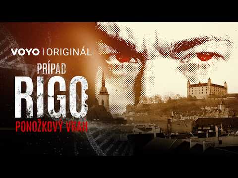 Prípad Rigo | nová true crime séria od 17. júla exkluzívne Voyo Originál