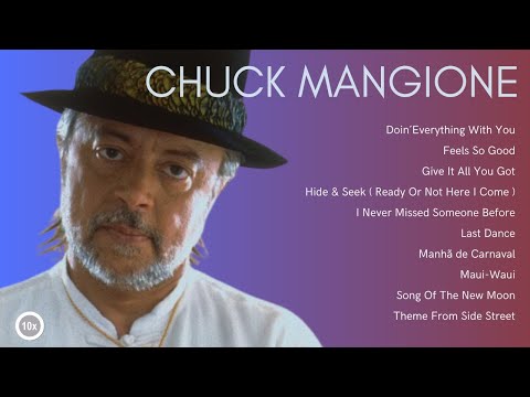 10x Chuck Mangione || The Best Of International Music