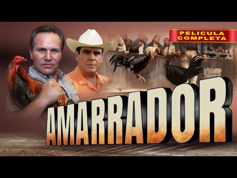 Me Dicen El Amarrador | La Pelicula Completa | Accion en español | Galleros