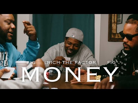 FIG & BIG - Money (feat. Rich The Factor)