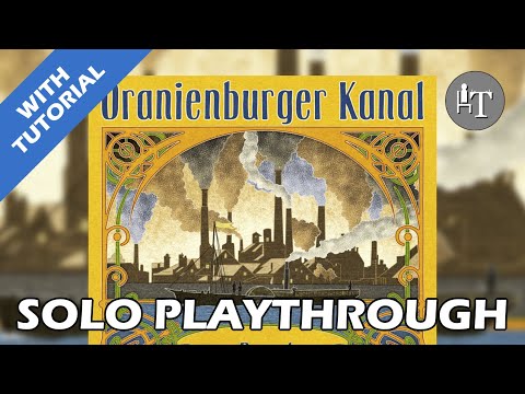Tutorial & Solo Playthrough of Oranienburger Kanal - Solo Board Game