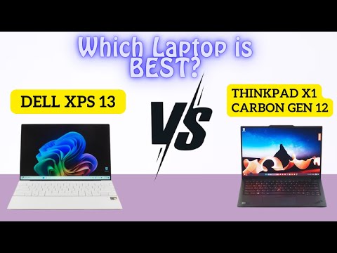 ThinkPad X1 Carbon Gen 12 vs Dell XPS 13: The Winner Is...?