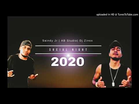 Social Night - Saindy Jr ft Dj Zinox(AB Studio) 2020