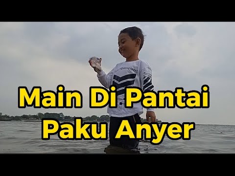 PANTAI PAKU ANYER || SABRIEL RAYYAN || HEALING