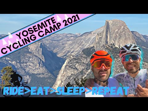 Yosemite Cycling Camp 2021 - Tips & Tricks from Cycling Camp
