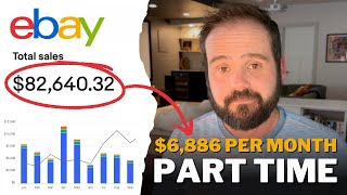 How I sold $82,640.32 part-time on eBay last year