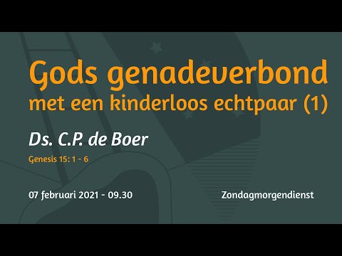 Zondagmorgendienst Genesis 15 - Ds.  C.P. de Boer