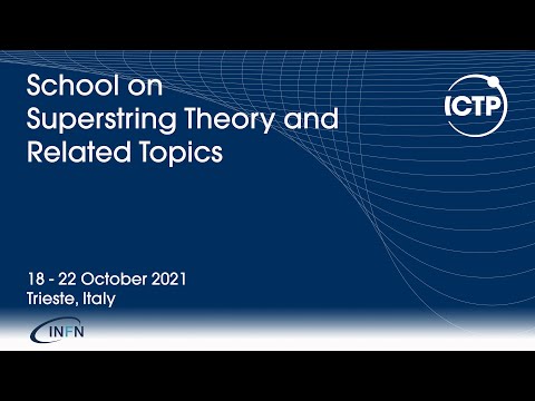 School on Superstring Theory and Related Topics | (smr 3629) - Day3