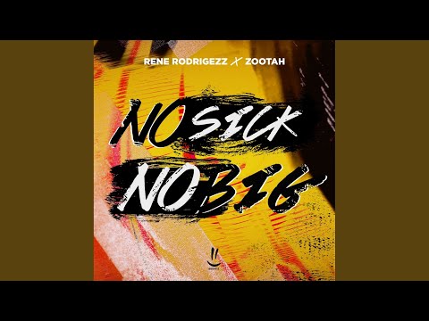 No Sick No Big (Extended Mix)