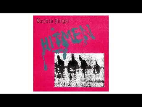 Hitmen - Rock to Forget