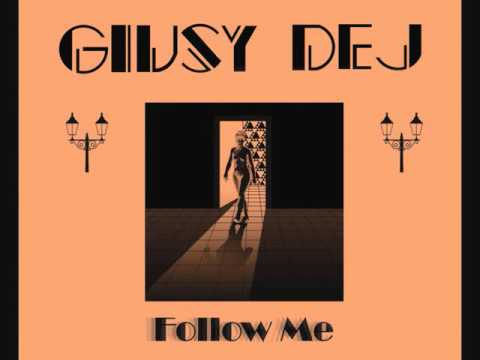 Giusy Dej - "Follow me" (Hysteric extended edit)