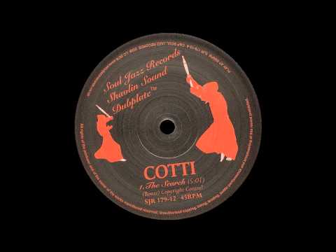 Cotti - The Search