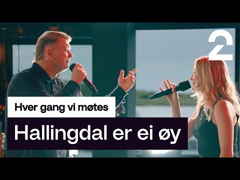 Kjartan Lauritzen og Astrid S tolker Bjellas «Hallingdal er ei øy» | Hver gang vi møtes | TV 2