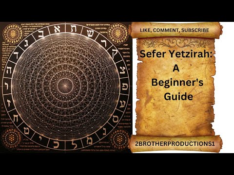 Sefer Yetzirah: A Beginner's Guide