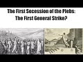 The First Secession Of The Plebeians The Buildup Part 1