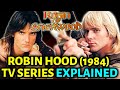 Robinhood (1984) TV Series Explored - A Brilliant High-Budget Action Adventure Show Lost In time!