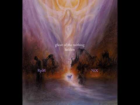 RpM - Ghost of the Nothing Hidden (prod nix)
