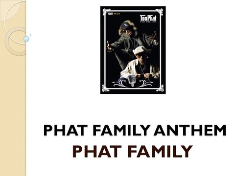 Phat Family Anthem - Phat Family (Official MTV)