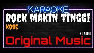 Download lagu Karaoke Rock Makin Tinggi ( Original Music ) HQ Audio - KOBE mp3 Download lagu Karaoke Rock Makin Tinggi ( Original Music ) HQ Audio - KOBE mp3