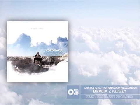 WuZe - Bracia z kliszy feat. Kamil Zet (prod. DNA) 2019