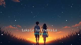 Download lagu Luka Le Tor Chehra La || [Lofi Slowed Reverb]CG.. mp3