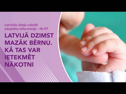 Video ziņas Nr. 97 “Latvijā dzimst mazāk bērnu. Kā tas var ietekmēt nākotni”