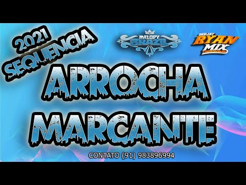 SET SEQUÊNCIA DE ARROCHA MARCANTE 2021 - DJ RYAN MIX