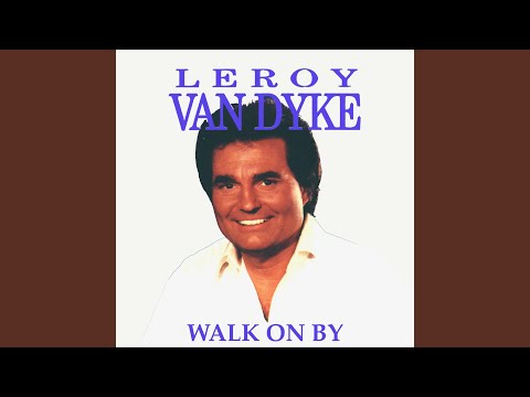 Be A Good Girl - Leroy Van Dyke