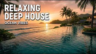Tropical Deep House Mix 🌴 Paradise Beach & Ocean Vibes | Deep Chill Relaxation
