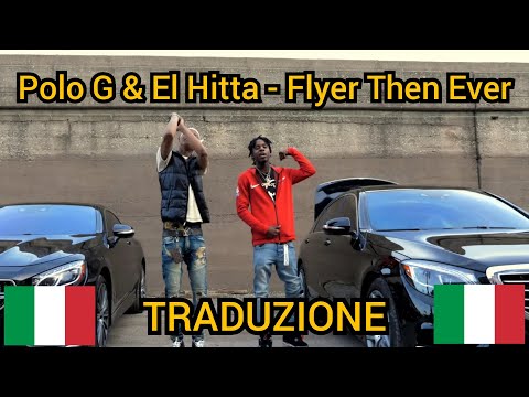 Polo G & El Hitta - Flyer Then Ever | Traduzione italiana 🇮🇹