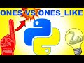 Python Numpy Tutorial - ones vs ones_like (np.ones vs np.ones_like)