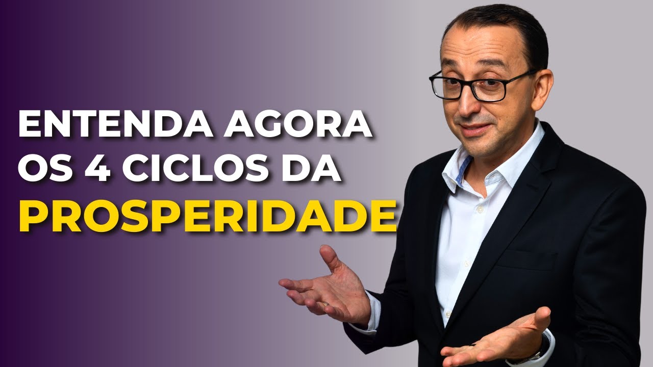 Os 4 Ciclos da Prosperidade | José Roberto Marques