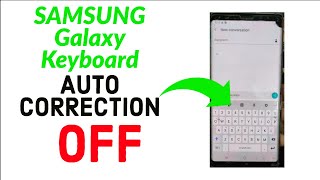 Galaxy Keyboard 2021 AUTOCORRECT Turn Off | How To Turn Off Autocorection In Samsung Keyboard