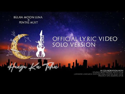 Bulan Moon Luna - Hanya Ku Tahu (Solo Ver.) Official Lyric Video